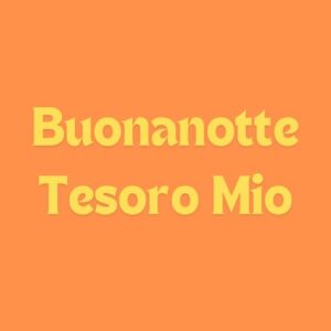 Buonanotte Tersoro mio 21 Ottobre