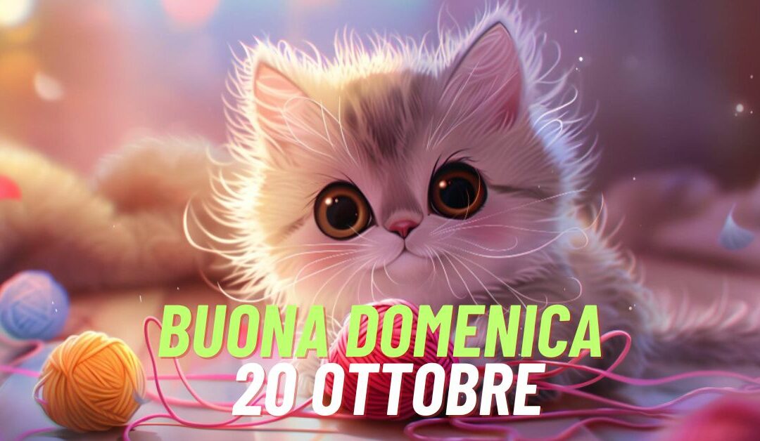 Buongiorno Buona Domenica 20 Ottobre 2024: Immagini e Frasi Nuovissime da Condividere via WhatsApp