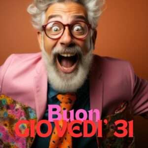 Buongiorno e Buon Giovedì 31 Ottobre 2024