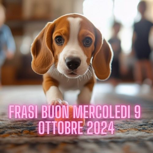 Frasi Buon Mercoledì 9 OTTOBRE 2024