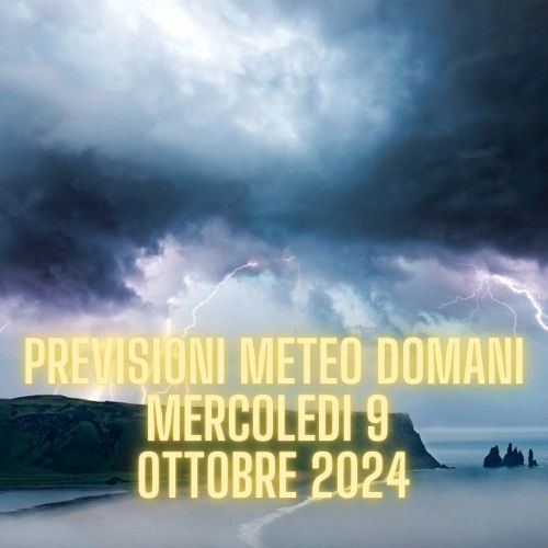 3B Meteo Previsioni di Domani Mercoledì 9 Ottobre 2024